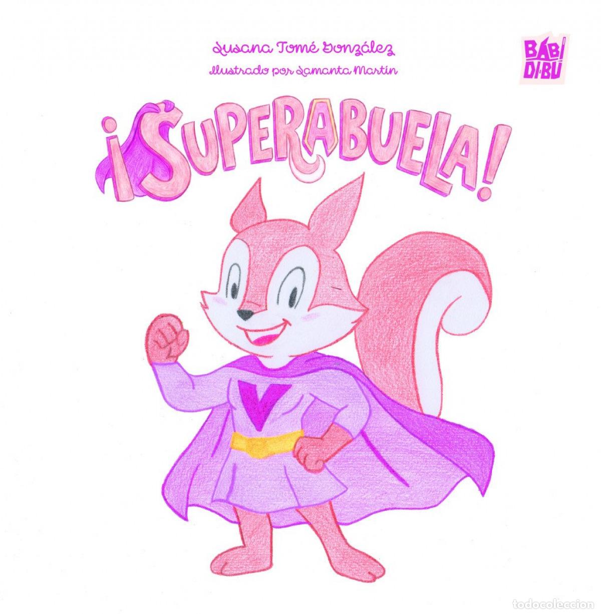 Livros: &iexcl;SUPERABUELA! - TOME GONZALEZ, SUSANA