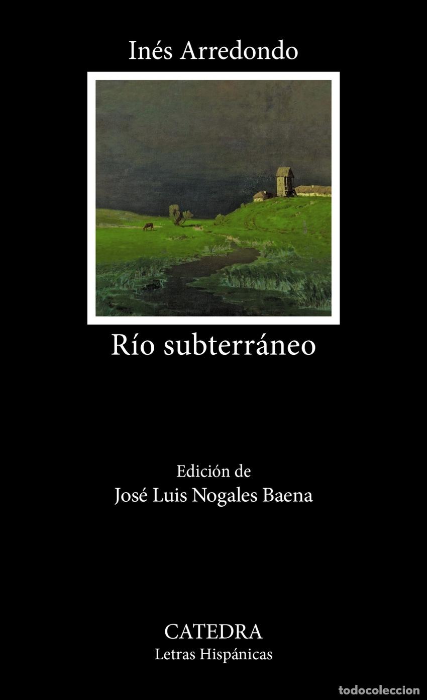 Libros: R&Iacute;O SUBTERR&Aacute;NEO - ARREDONDO, INES