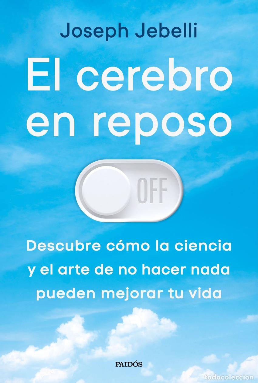 Libros: EL CEREBRO EN REPOSO - JEBELLI, JOSEPH