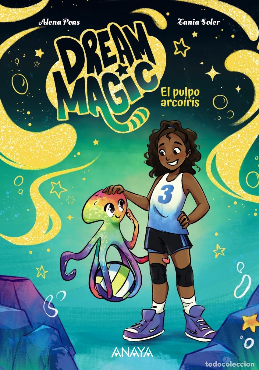 Libros: DREAM MAGIC. EL PULPO ARCO&Iacute;RIS - PONS, ALENA - Foto 1