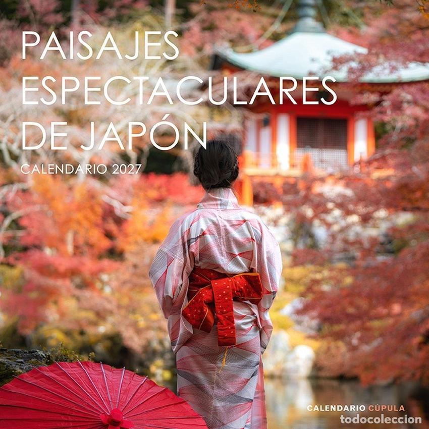Libri: CALENDARIO PAISAJES ESPECTACULARES JAP&Oacute;N 2027 - AA VV
