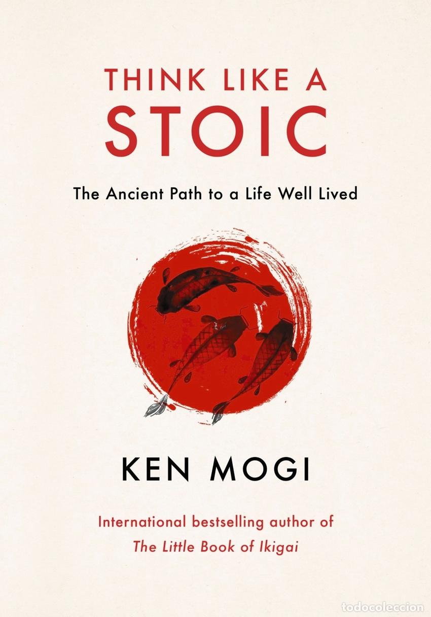 Libri: THINK LIKE A STOIC - Ken Mogi
