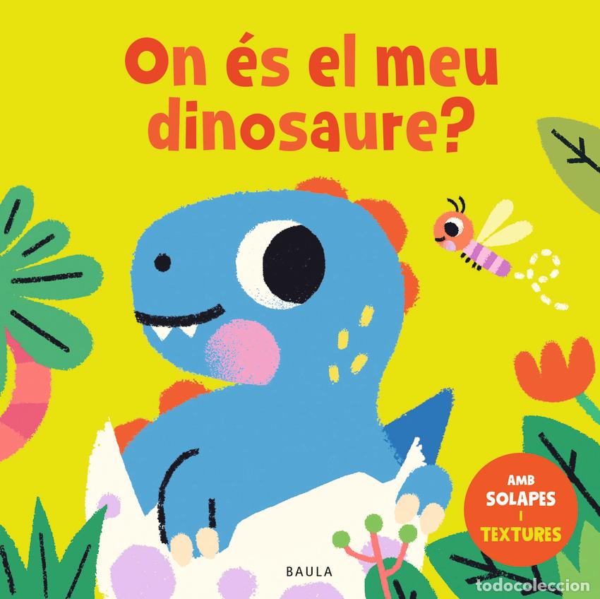 Libri: ON &Eacute;S EL MEU DINOSAURE? - TOWNHOUSE