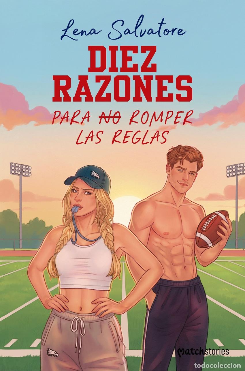 Libri: DIEZ RAZONES PARA NO ROMPER LAS REGLAS - SALVATORE, LENA