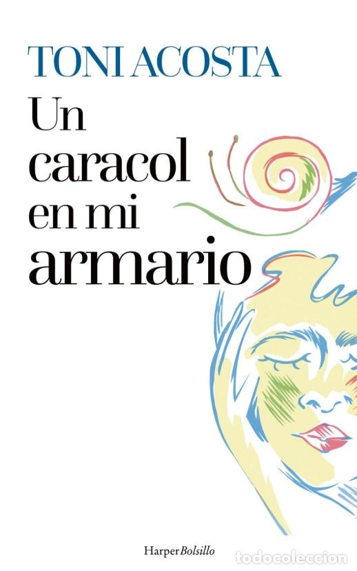 Libri: UN CARACOL EN MI ARMARIO - ACOSTA, TONI