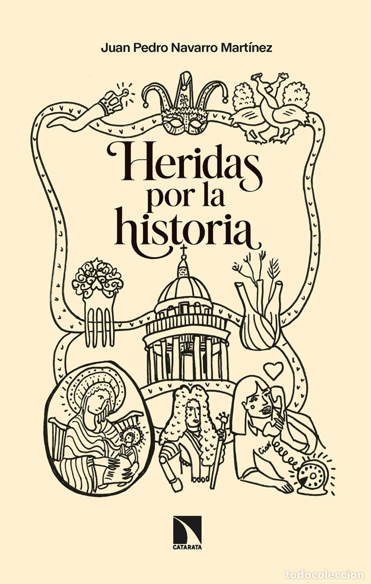 Livros: HERIDAS POR LA HISTORIA - NAVARRO MART&iexcl;NEZ, JUAN PEDRO