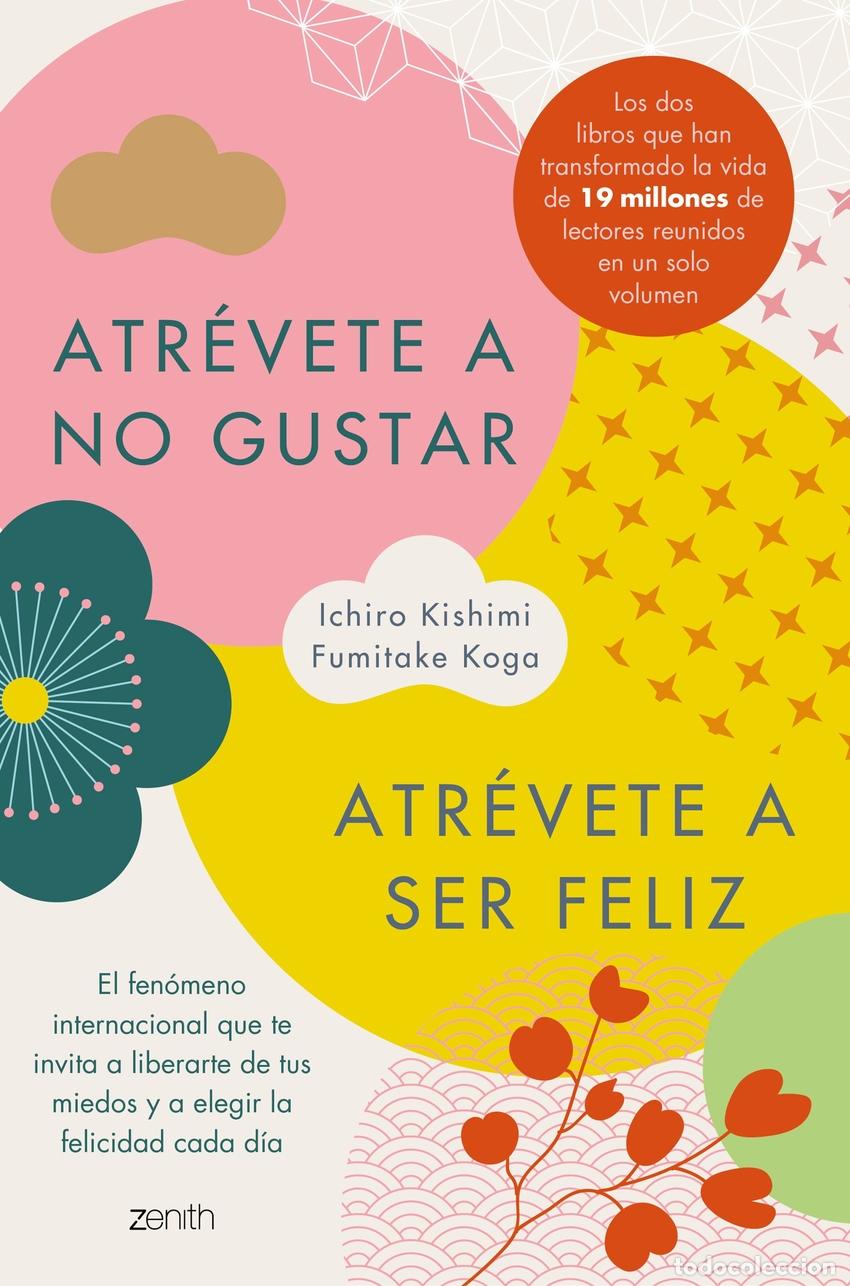 Livros: ATR&Eacute;VETE A NO GUSTAR + ATR&Eacute;VETE A SER FELIZ (EDICI&Oacute;N &Oacute;MNIBUS) - Koga, Fumitake