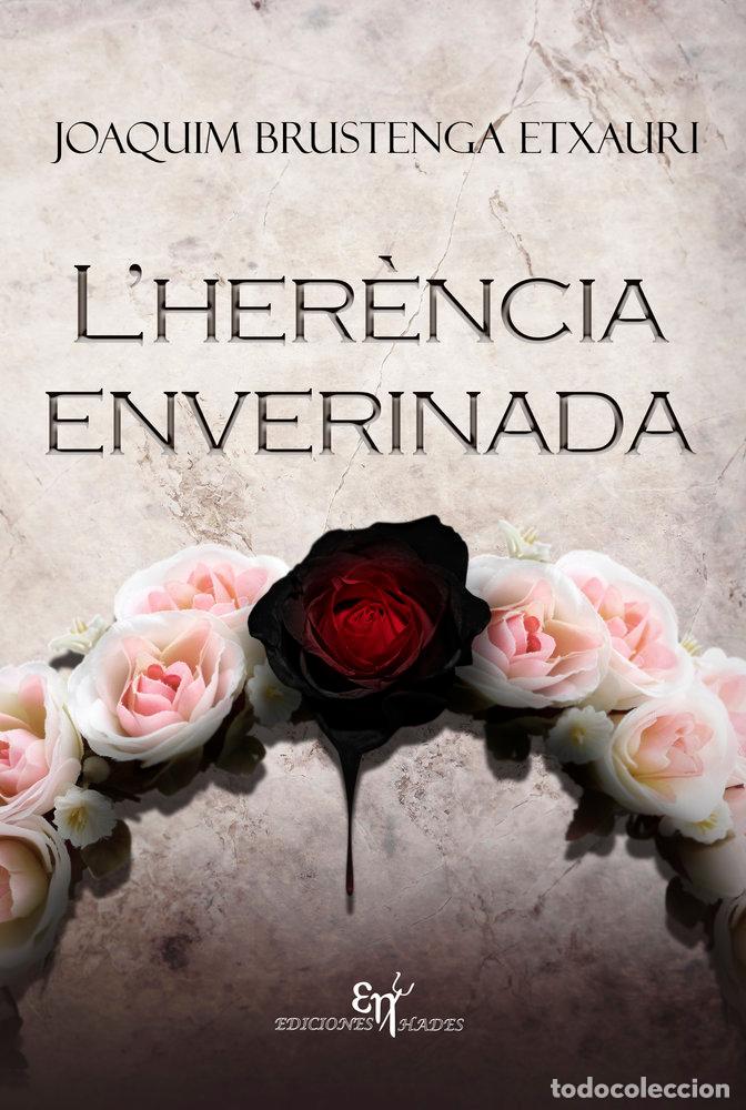 Libros: L'HERENCIA ENVERINADA - BRUSTENGA ETXAURI, JOAQUIM