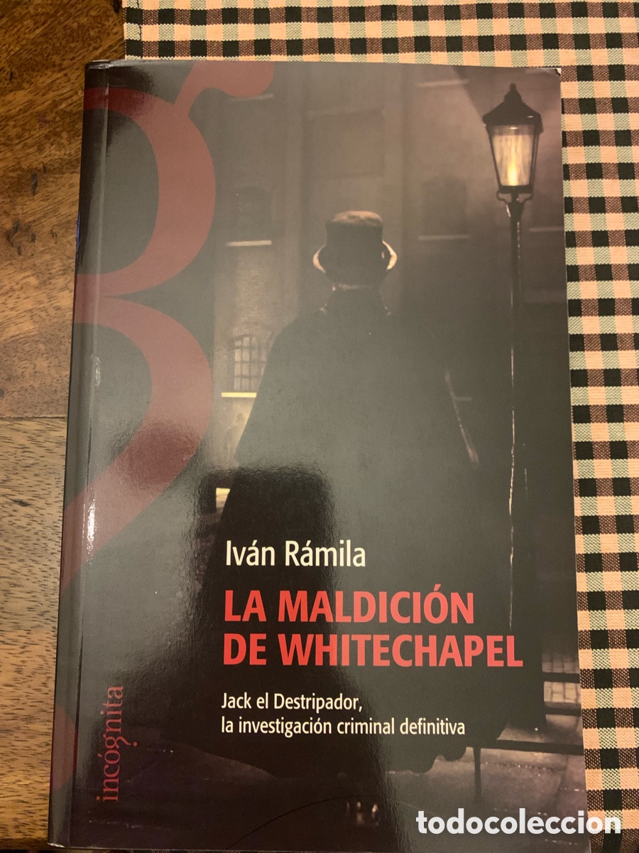 Libros: LIBRO LA MALDICI&Oacute;N DE WHITECHAPEL. IV&Aacute;N R&Aacute;MILA. EDITORIAL ESPEJO DE TINTA . A&Ntilde;I 2007.