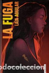 Libros: LA FUGA - Aguilar, Laia