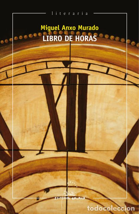 Libros: LIBRO DE HORAS - Murado L&oacute;pez, Miguel Anxo