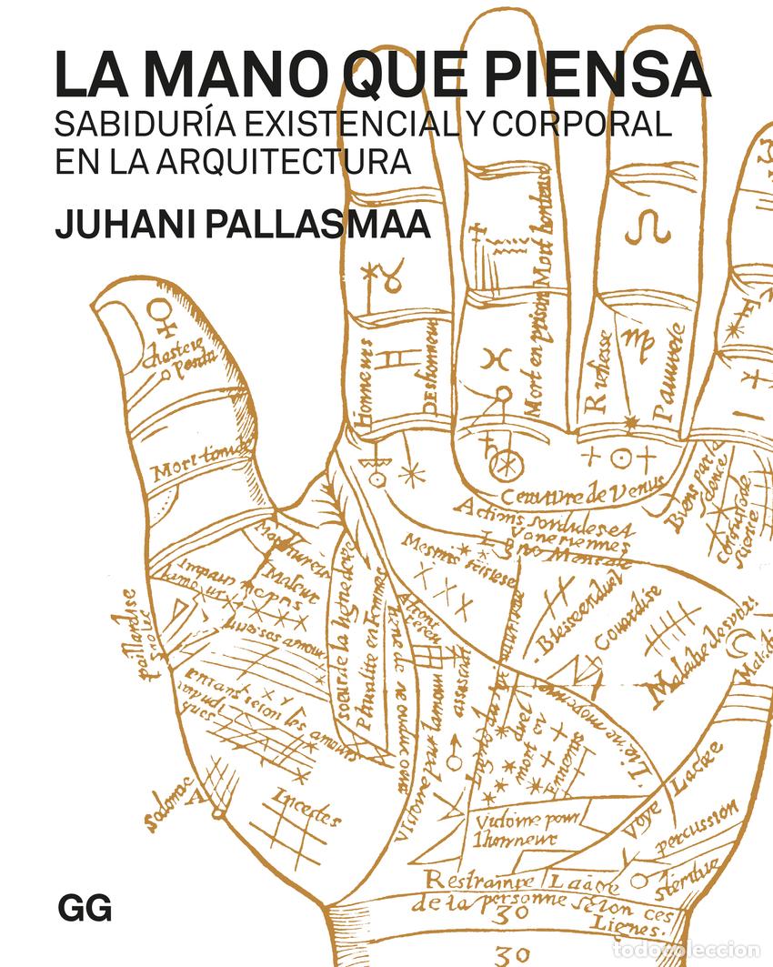 Libros: LA MANO QUE PIENSA - Pallasmaa, Juhani