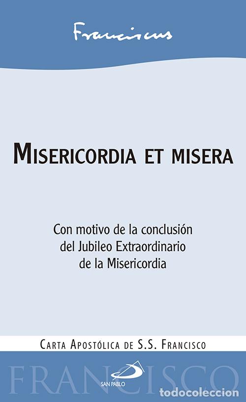 Libros: MISERICORDIA ET MISERIA:CARTA APOSTOLICA DE S.S - Papa Francisco