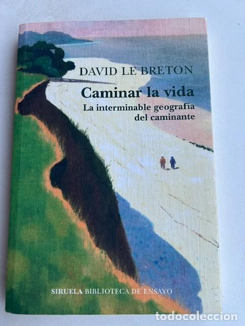 Libros: Caminar la vida -David Le Breton- - Foto 1