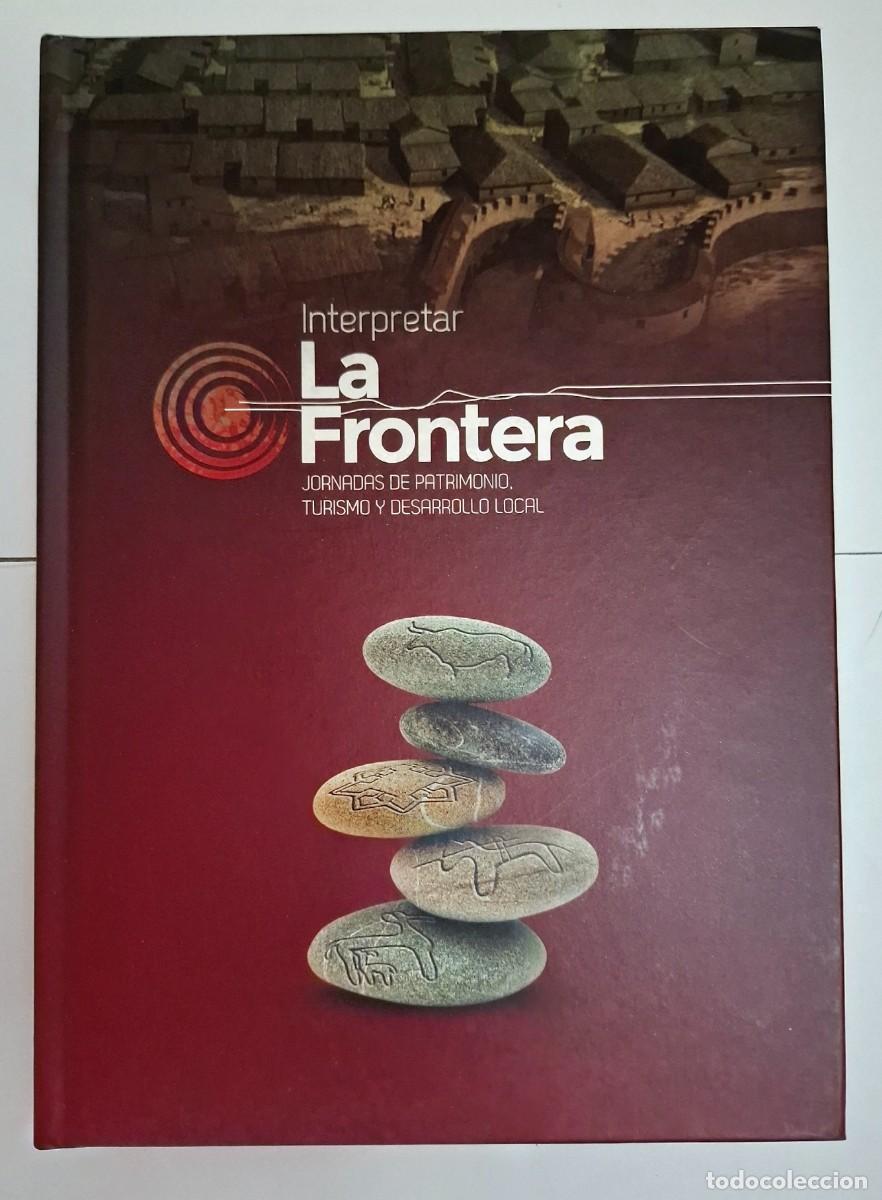 Libros: MANUEL SALINAS DE FR&Iacute;AS: INTERPRETAR LA FRONTERA. JORNADAS DE PATRIMONIO