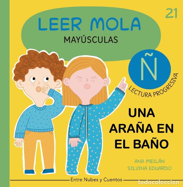B&uuml;cher: UNA ARA&Ntilde;A EN EL BA&Ntilde;O LEER MOLA 21 (MAYUSCULAS) - MEILAN, ANA