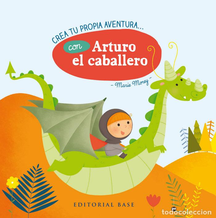 B&uuml;cher: CREA TU PROPIA AVENTURA CON ARTURO EL CABALLERO - MOREY, MARIE