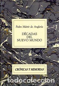 B&uuml;cher: DECADAS DEL NUEVO MUNDO -PO- - ANGLER&Iacute;A, PEDRO M&Aacute;RTIR DE