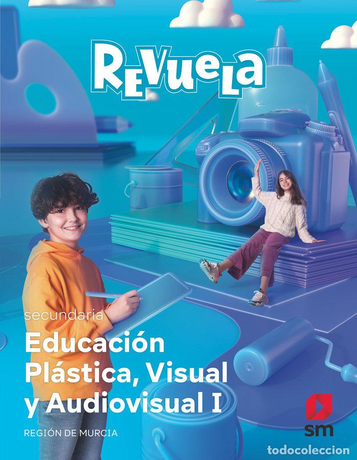 B&uuml;cher: PLASTICA VISUAL AUDIOVISUAL I 1&ordm;ESO MURCIA 22 REVUELA - EQUIPO EDITORIAL SM