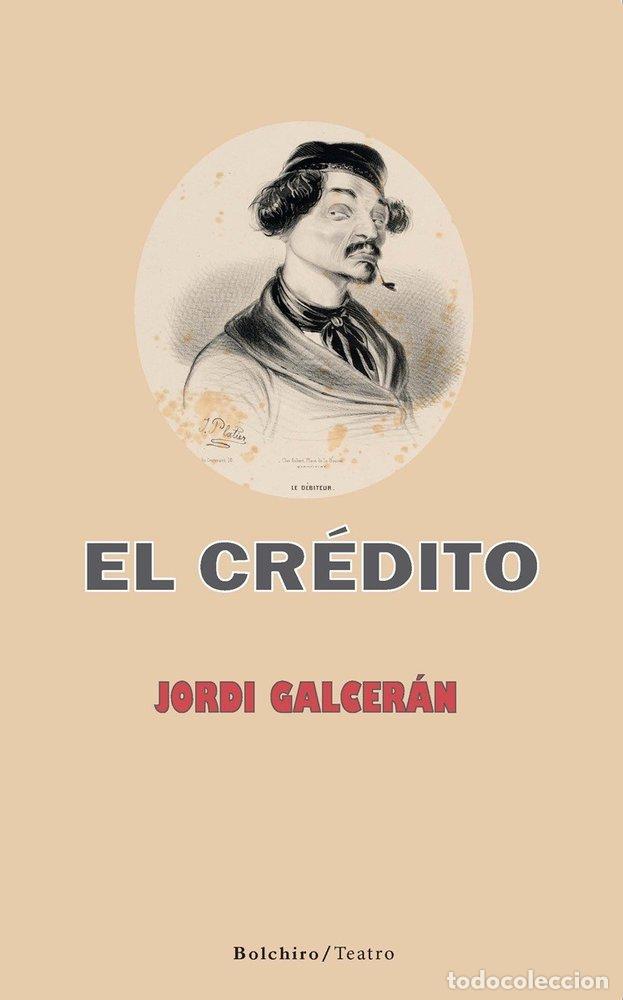 B&uuml;cher: EL CREDITO - GALCER&Aacute;N, JORDI