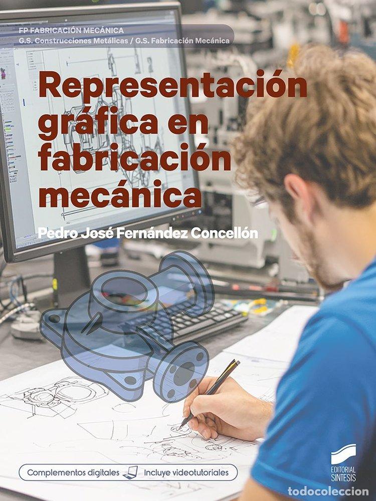 B&uuml;cher: REPRESENTACION GRAFICA EN FABRICACION MECANICA - FERNANDEZ CONCELLON, PEDRO JOSE