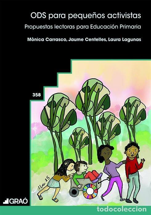 Livres: ODS PARA PEQUE&Ntilde;OS ACTIVISTAS - CARRASCO SERRACANTA, MONICA