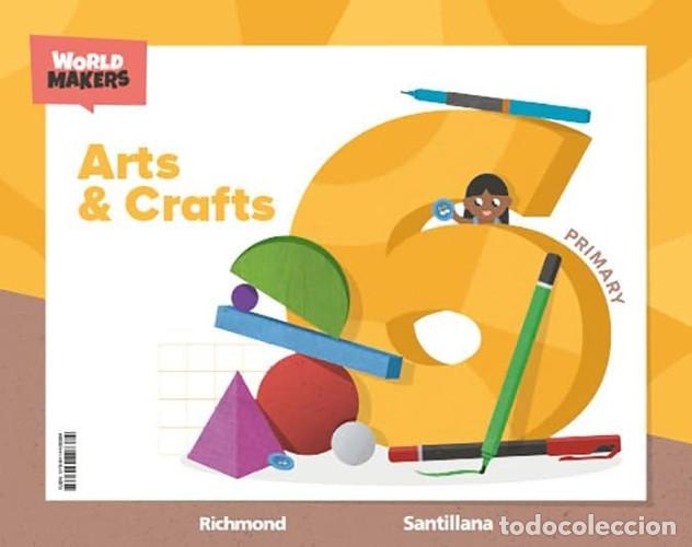 Livres: ARTS AND CRAFT 6&ordm;EP 23 WORLD MAKERS - AA.VV