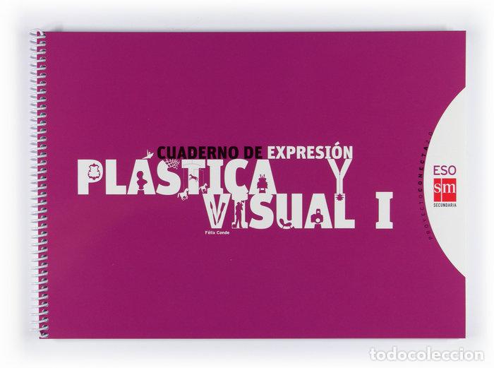 books: CUADERNO EDUCACION PLASTICA VISUAL I ESO 10 SMEA39ESO - CONDE MIRANDA, F&Eacute;LIX