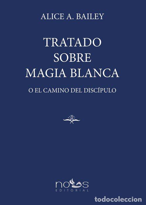 books: TRATADO SOBRE MAGIA BLANCA - BAILEY, ALICE