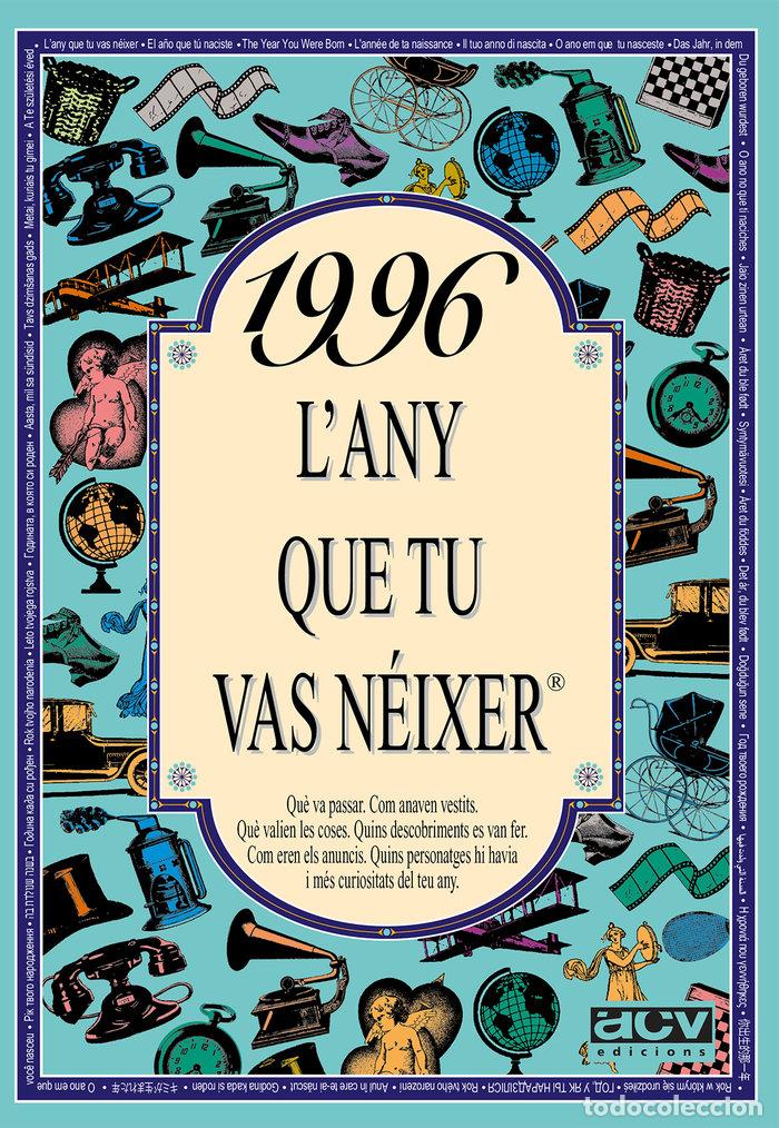 Libri: 1996 L'ANY QUE TU VAS NEIXER - COLLADO BASCOMPTE, ROSA