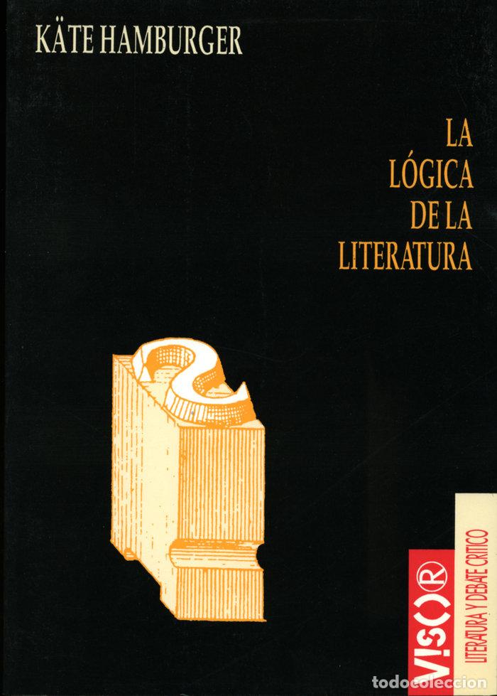 Libri: LOGICA DE LA LITERATURA - HAMBURGER, K&Auml;TE