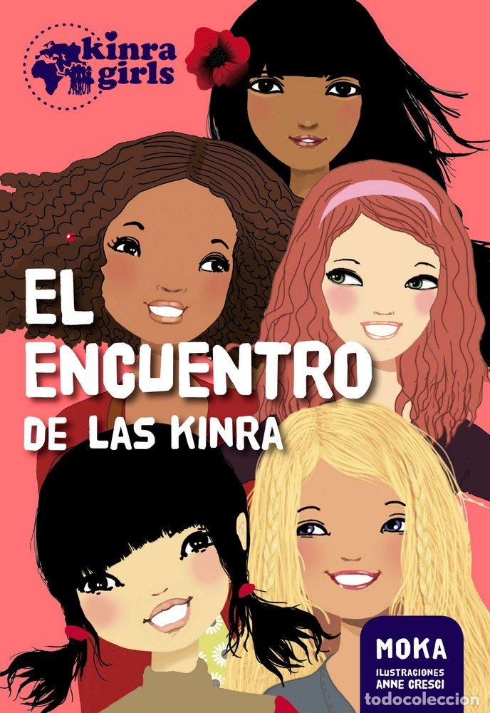 Libri: KINRA 1 EL ENCUENTRO DE LAS KINRA - MOKA