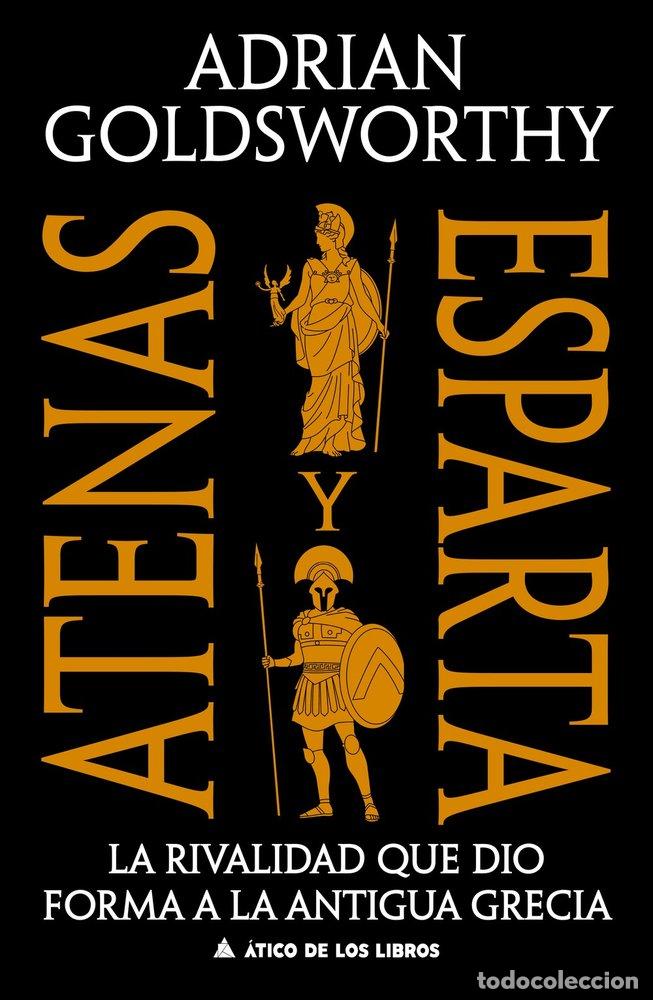 Libri: ATENAS Y ESPARTA - GOLDSWORTHY, ADRIAN