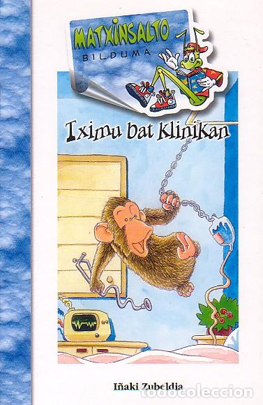 books: TXIMU BAT KLINIKAN - Ficcion infantil / Ficcion juvenil: general, moderna y contemporanea