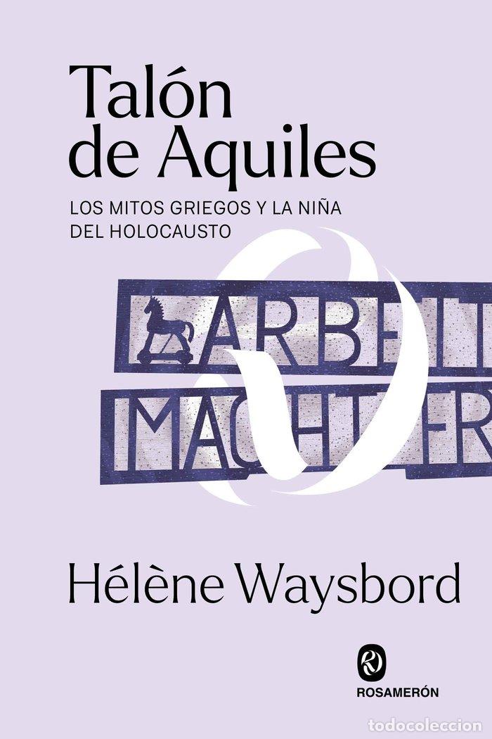 Libros: TALON DE AQUILES - WAYSBORD, HELENE