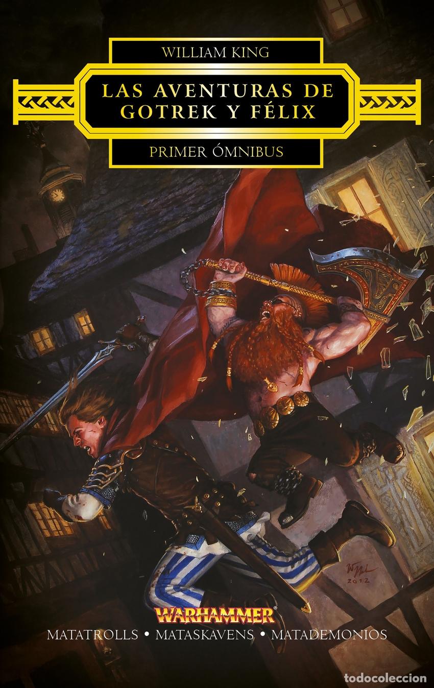 Libros: LA AVENTURAS DE GOTREK Y FELIX - KING, WILLIAM