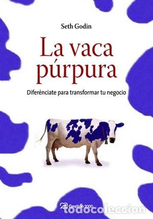 Libros: LA VACA P&Uacute;RPURA - Seth Godin