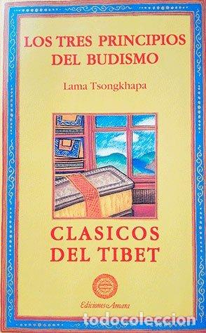 Libros: LOS TRES PRINCIPIOS BUDISTAS - KHAPA, TSONG