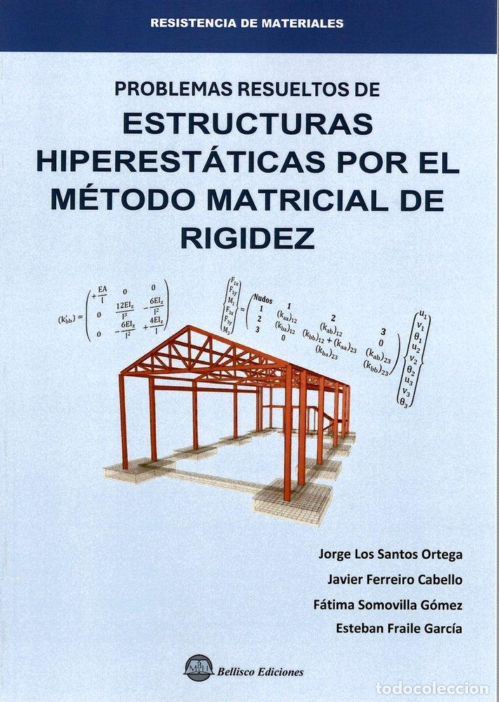 Livros: PROBLEMAS RESUELTOS DE ESTRUCTURAS HIPERESTATICAS POR EL ME - FERREIRO CABELLO, JAVIER