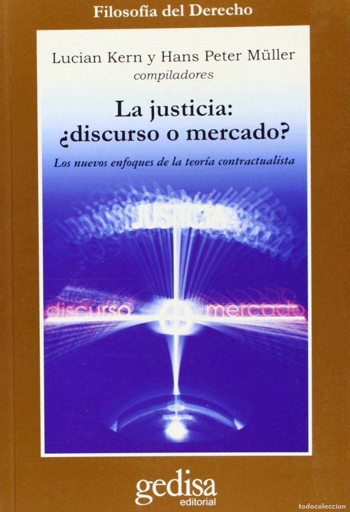Livros: JUSTICIA &iquest;DISCURSO O MERCADO?, LA - Kern, Lucian Y M&Uuml;ller, Hans Peter
