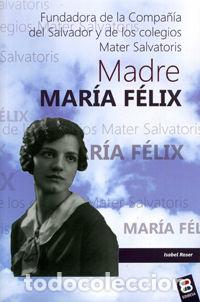 Livres: MADRE MARIA FELIX - ROSER, ISABEL