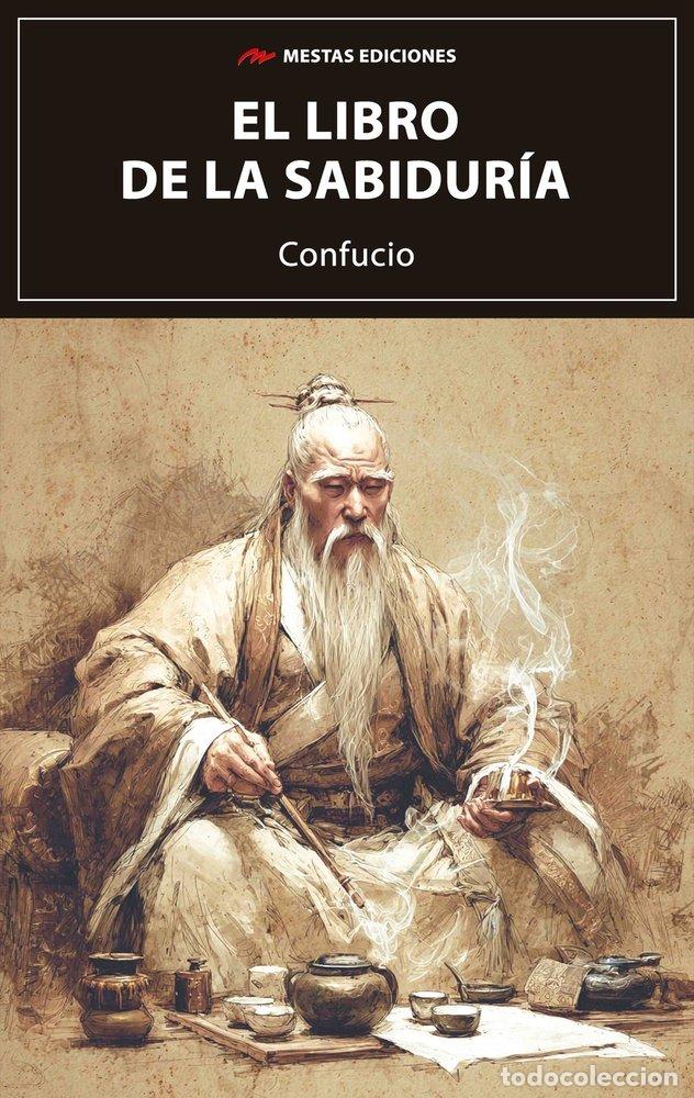 Libros: EL LIBRO DE LA SABIDURIA - CONFUCIO - Foto 1