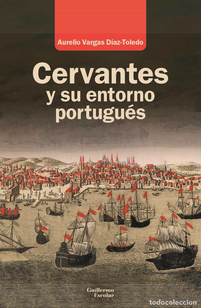 Libros: CERVANTES Y SU ENTORNO PORTUGUES - VARIOP