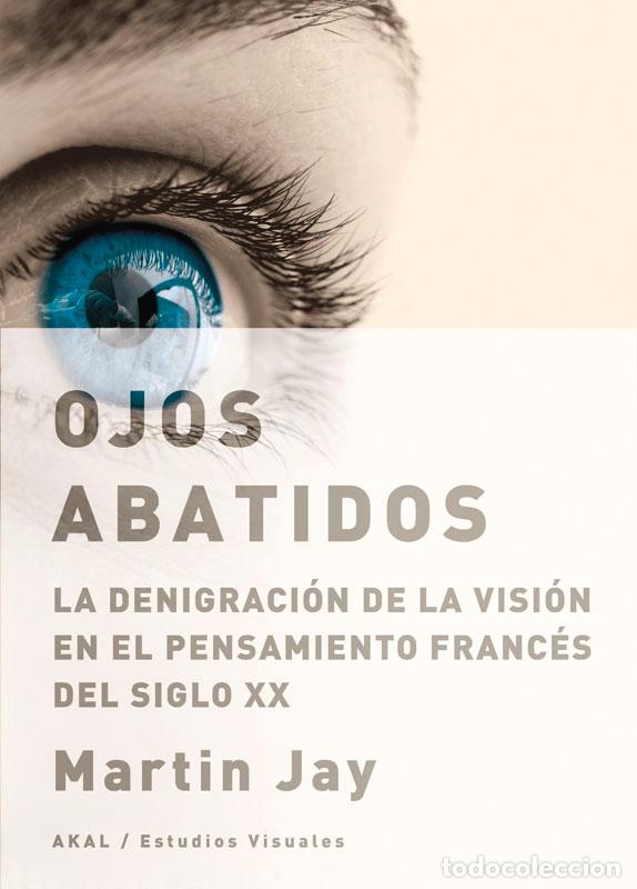 Libros: OJOS ABATIDOS - JAY, MARTIN