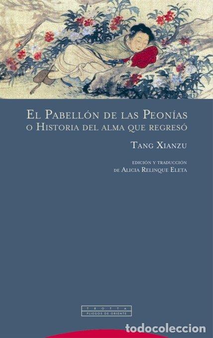 Libros: PABELLON DE LAS PEONIAS - XIANZU, TANG
