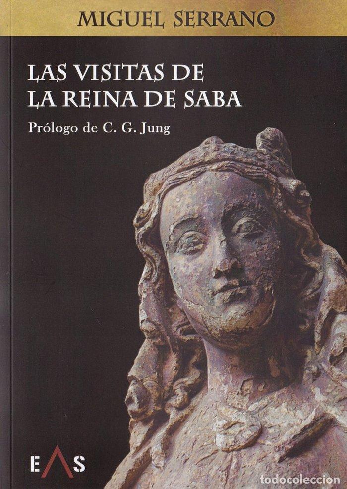 Libri: VISITAS DE LA REINA DE SABA,LAS - SERRANO FERN&Aacute;NDEZ, MIGUEL