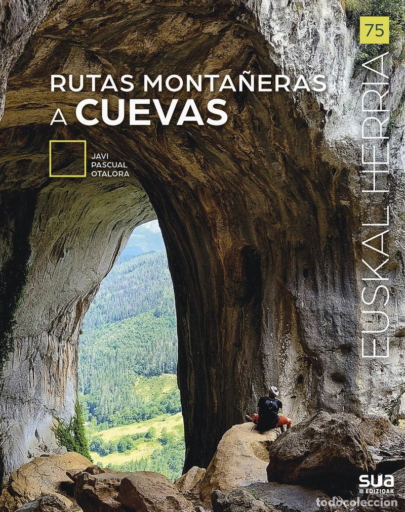 books: RUTAS MONTA&Ntilde;ERAS A CUEVAS - Pascual Otalora, Javi