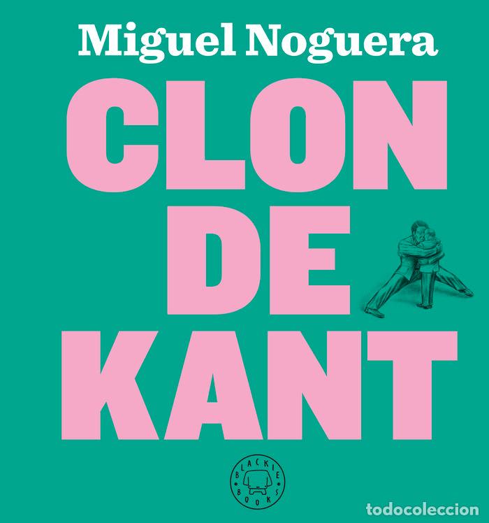 B&uuml;cher: CLON DE KANT - NOGUERA, MIGUEL