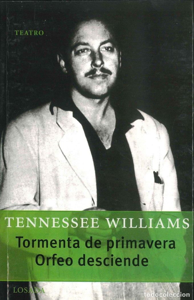 B&uuml;cher: TORMENTA DE PRIMAVERA ORFEO DESCIENDE - WILLIAMS, TENNESSEE