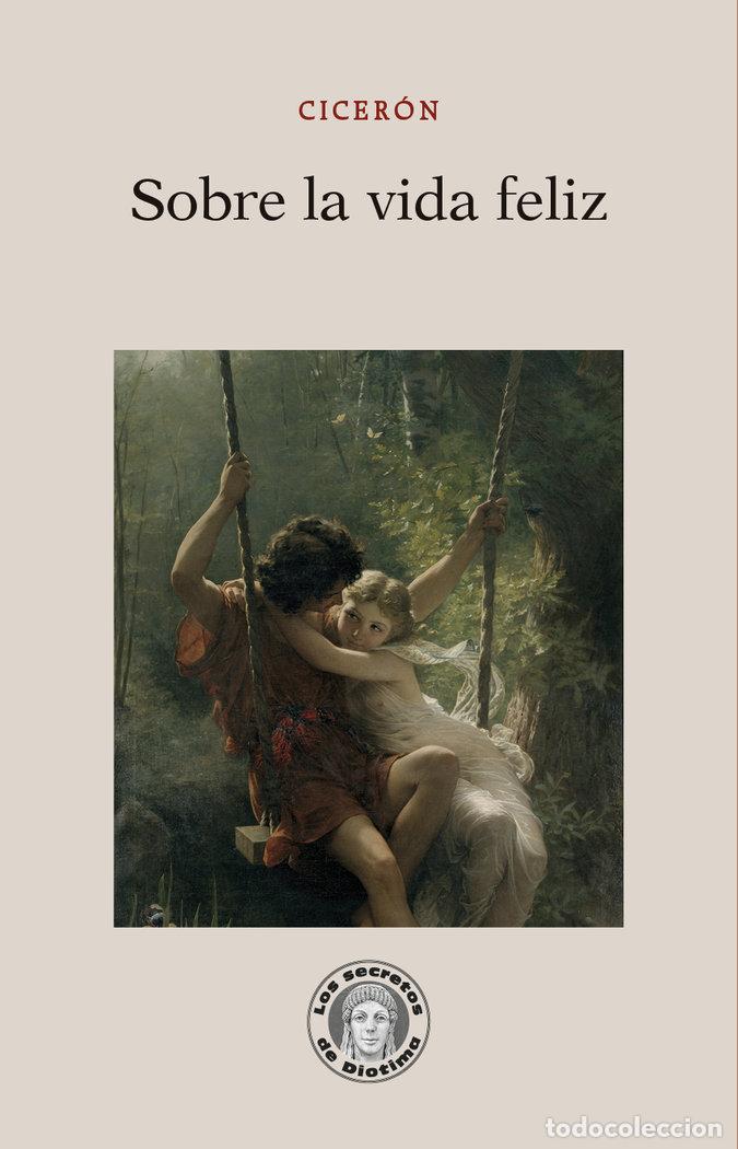 Livros: SOBRE LA VIDA FELIZ - CICER&Oacute;N